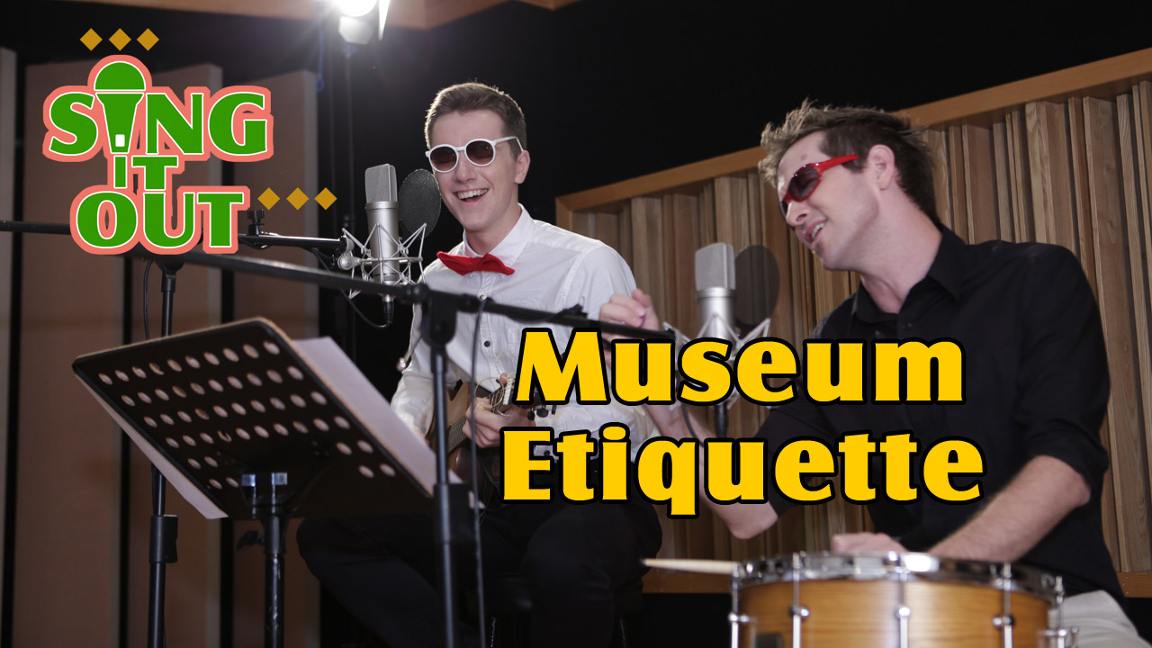 【音樂ok蹦】Museum Etiquette 