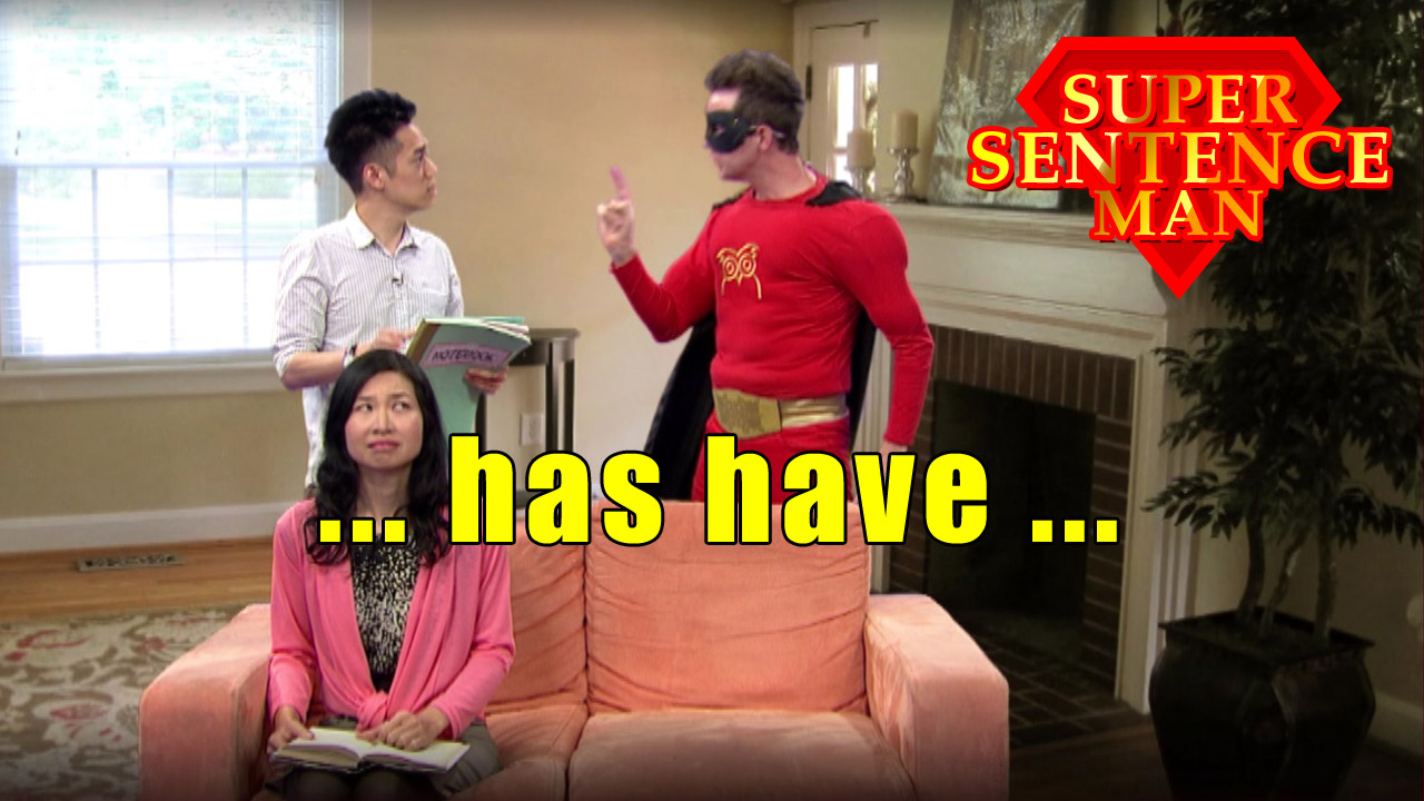 【Super Sentence Man】… has …